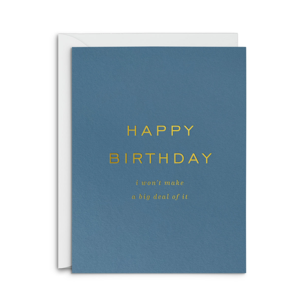 No Big Deal Birthday Card