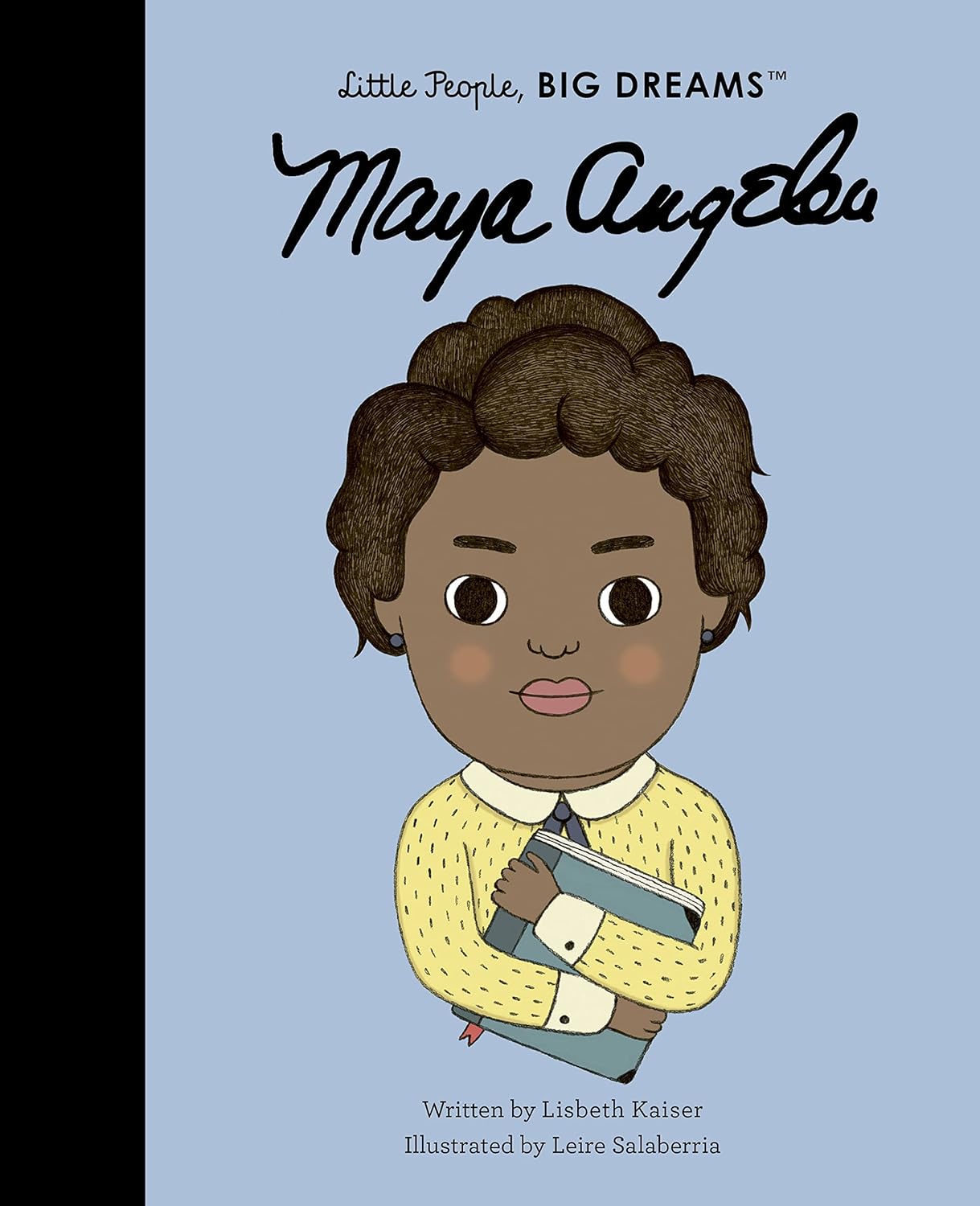 Maya Angelou - Little People, Big Dreams