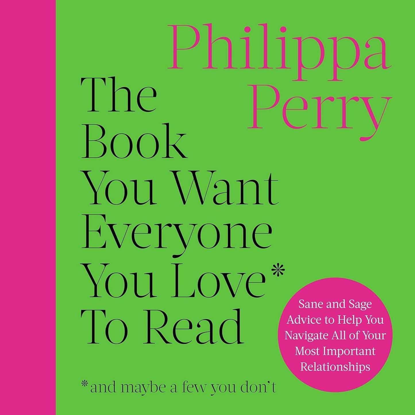 The Book You Want Everyone You Love to Read