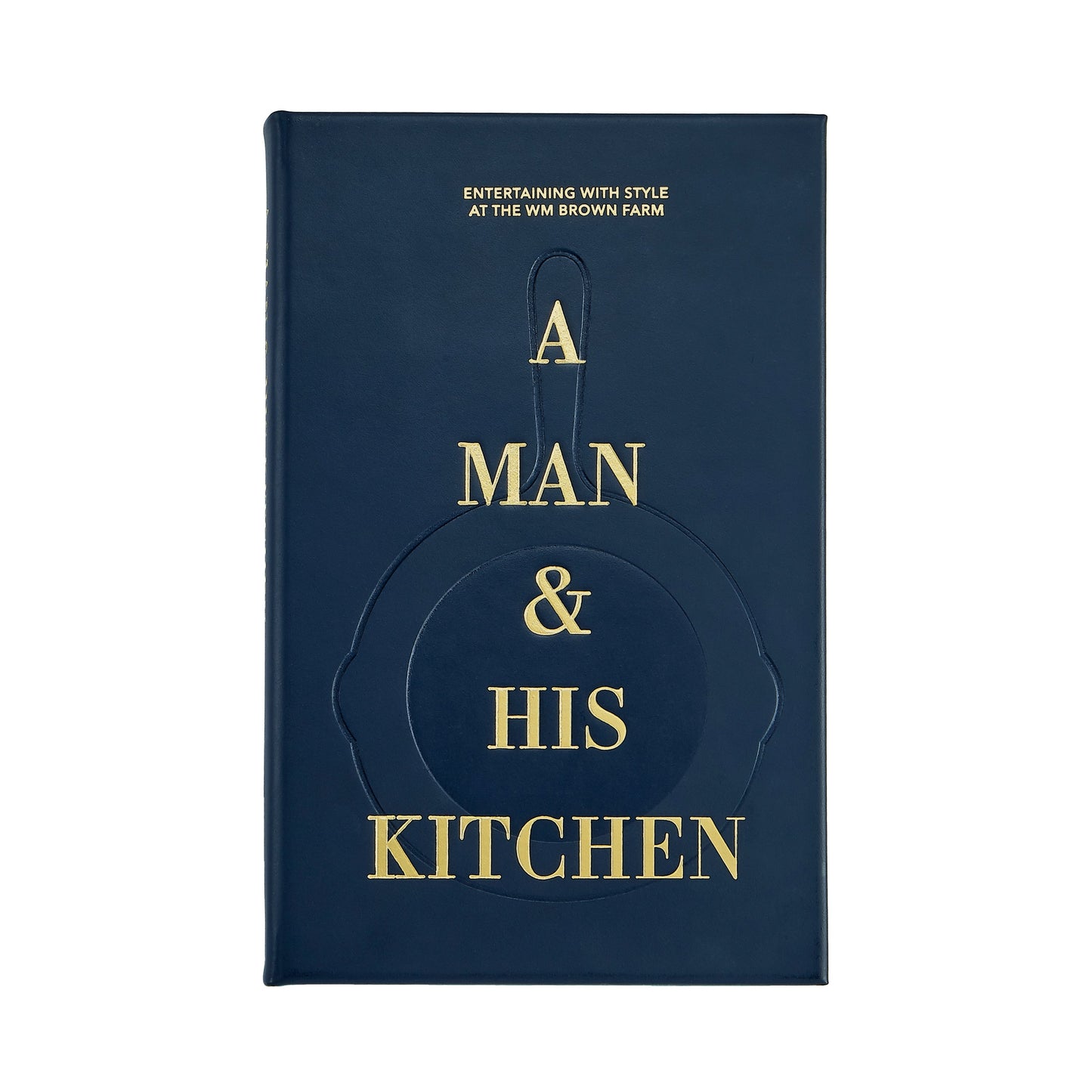 A Man & His Kitchen - Leather Bound