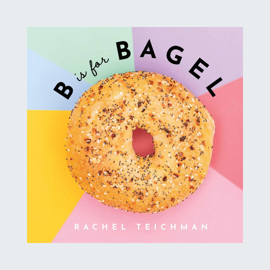 B Is For Bagel