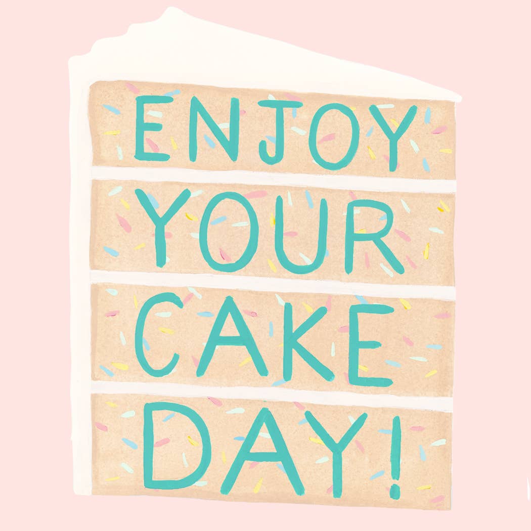 Enjoy Your Cake Day! Card