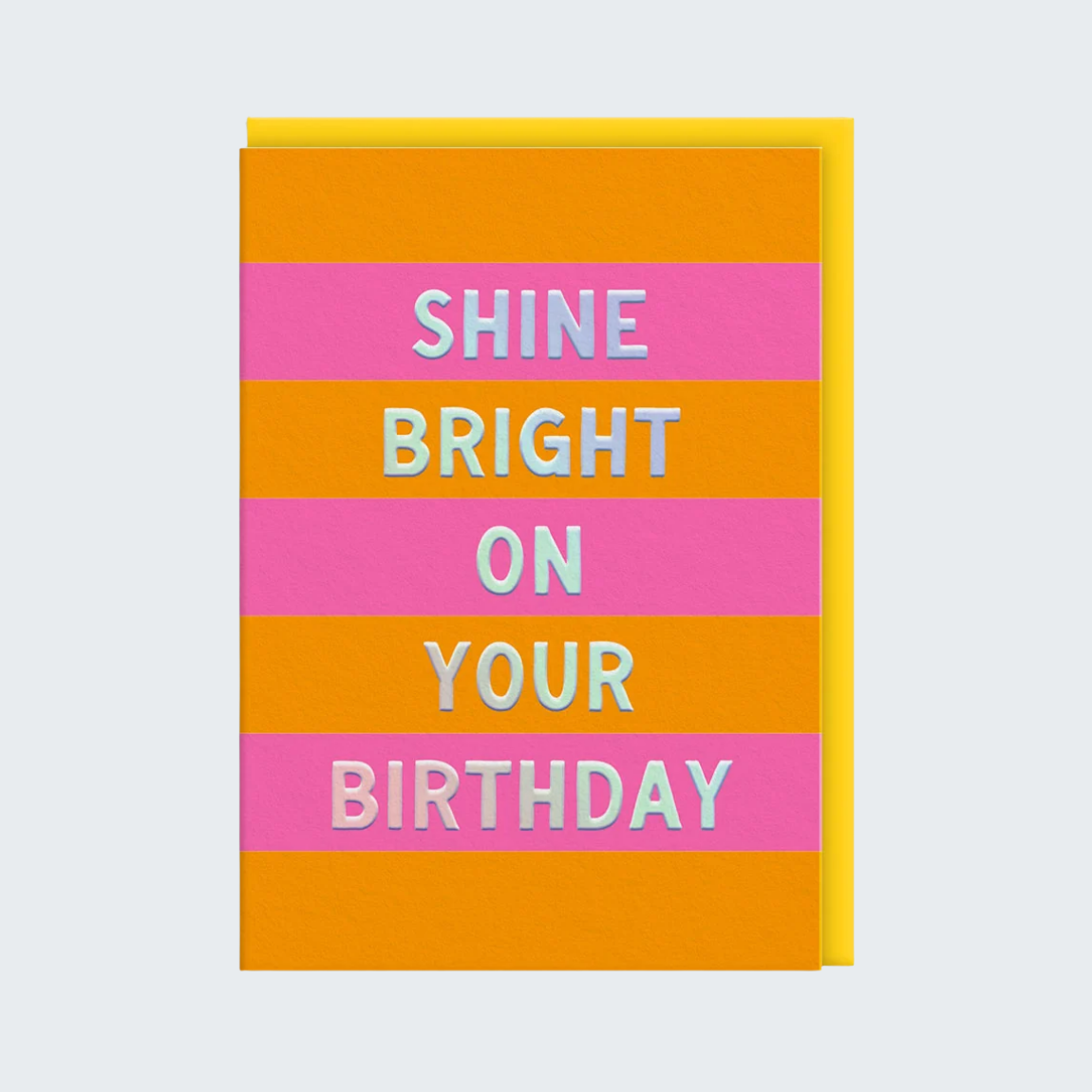 Shine Bright Birthday Card
