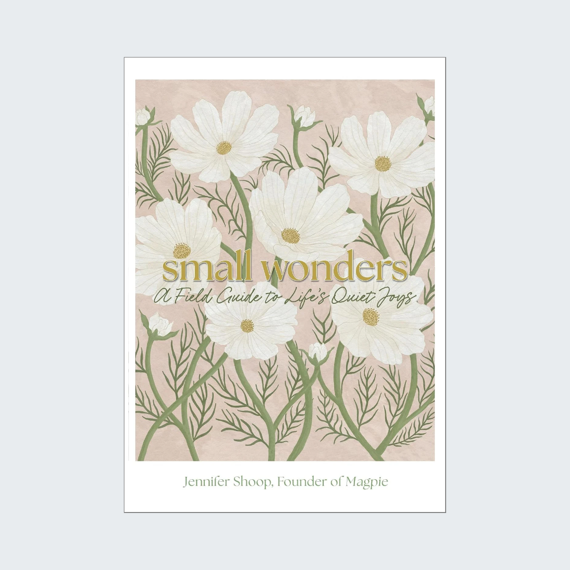 Small Wonders