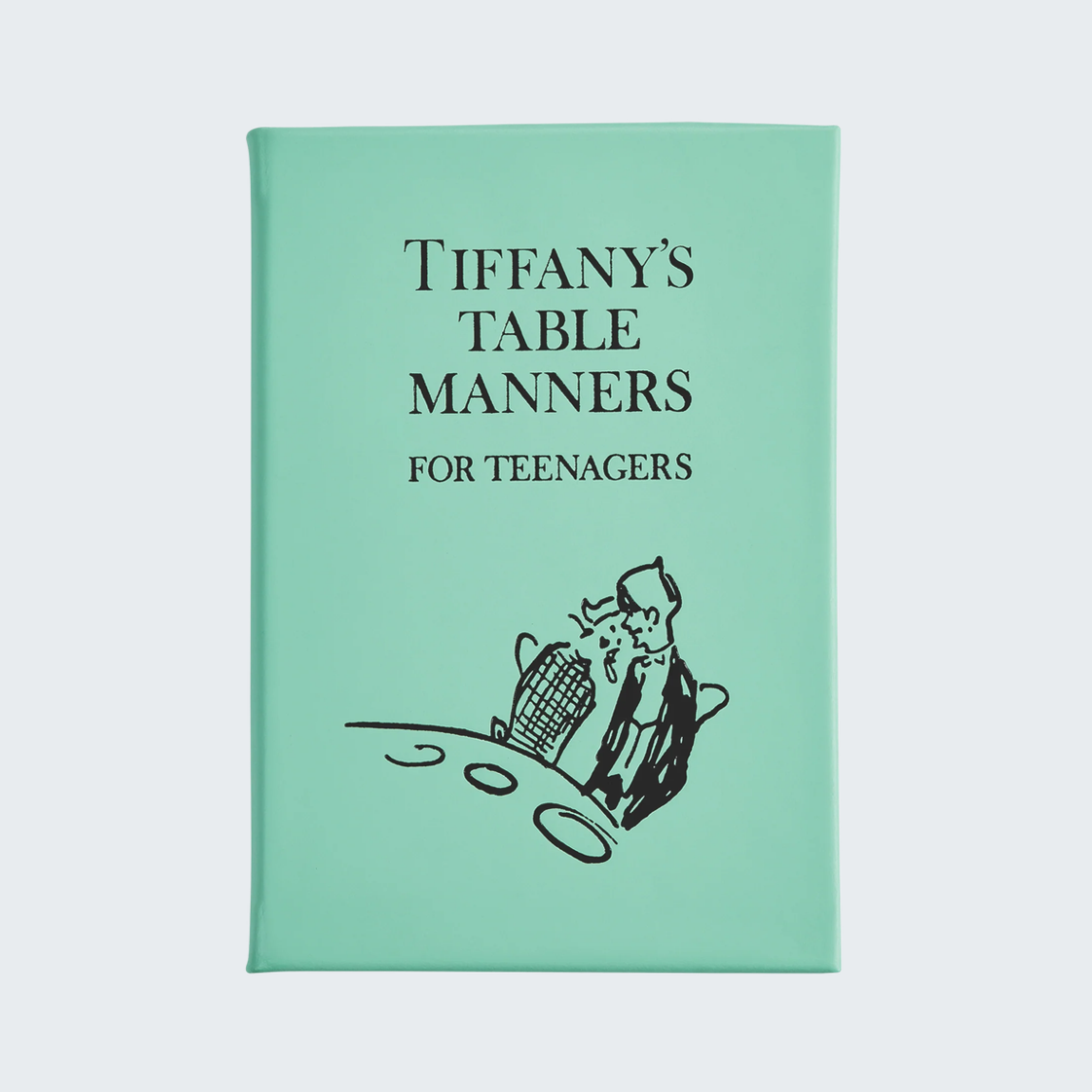 Tiffany's Table Manners for Teenagers - Leather Bound
