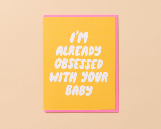 Already Obsessed New Baby Card
