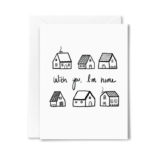 With You I'm Home Card