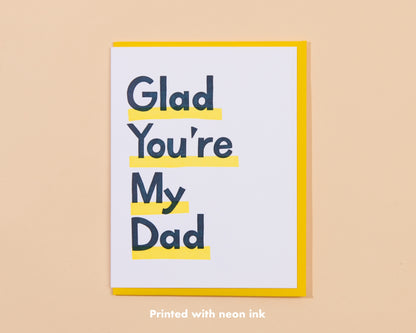 Glad You're My Dad Card