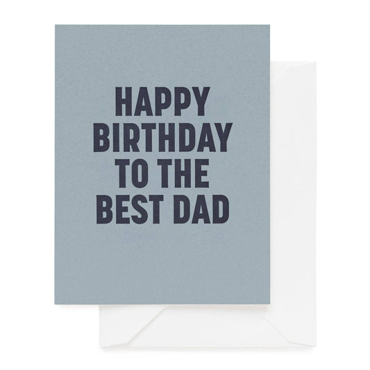 To the Best Dad Birthday Card
