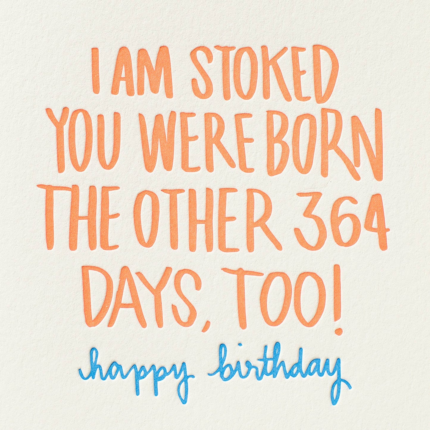 Stoked You Were Born Birthday Greeting Card