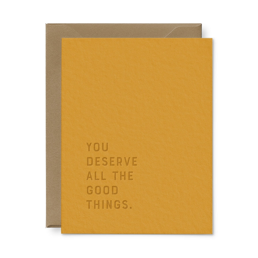 You Deserve All the Good Things Card