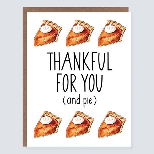 Thankful For You Pie Card