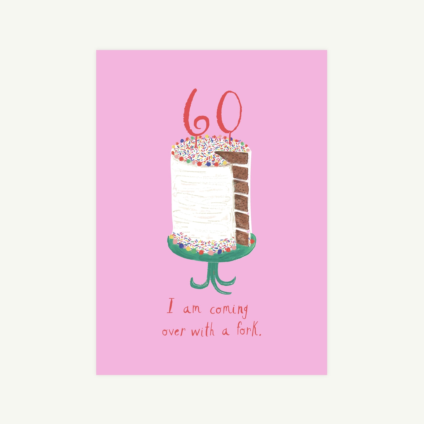 Sixty Layers of Cake Birthday Card