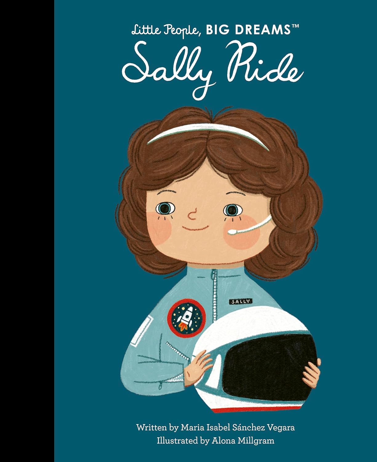 Sally Ride - Little People, Big Dreams