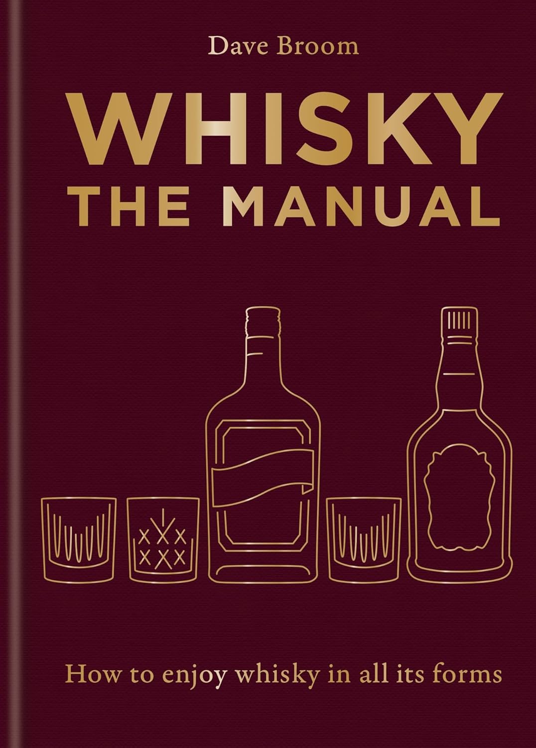 Whisky The Manual