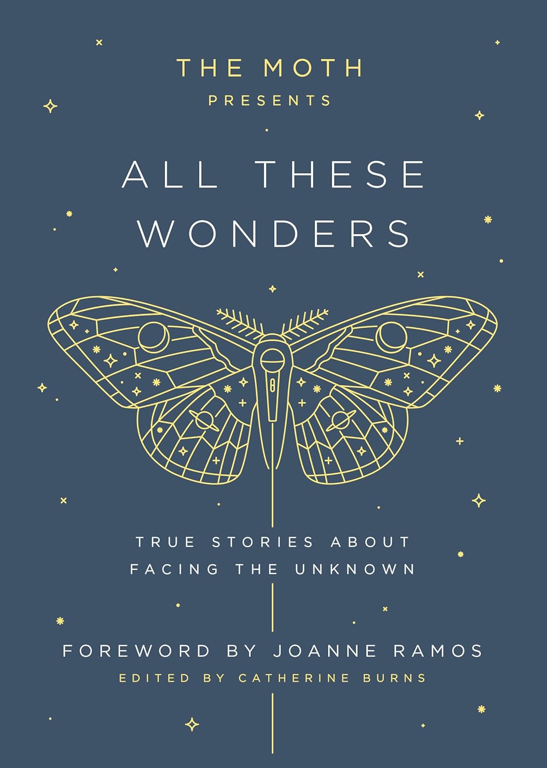 The Moth Presents: All These Wonders