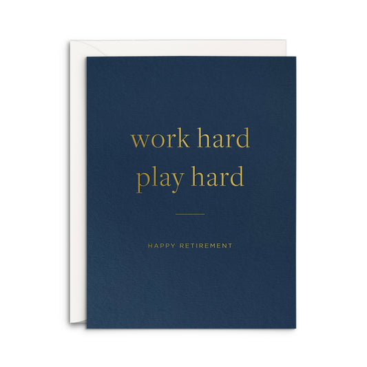 Work Hard Retirement Card
