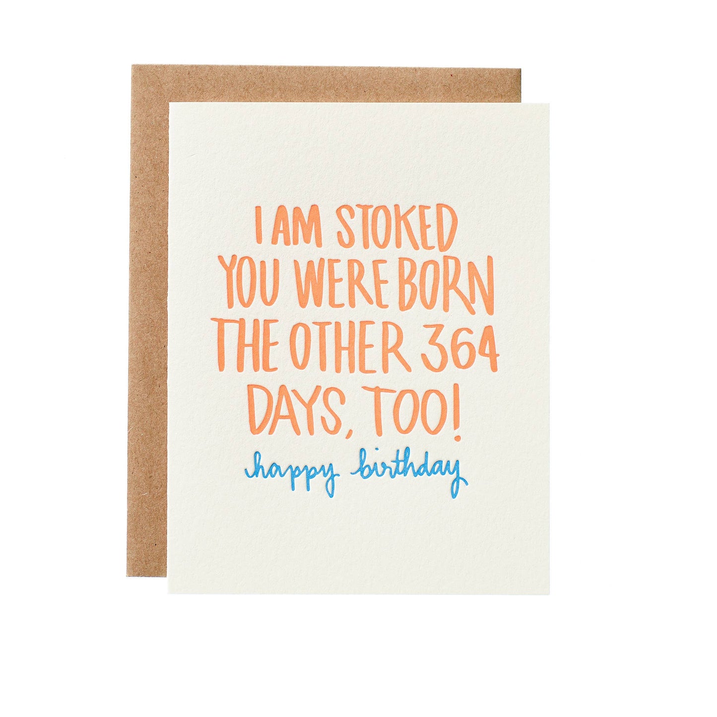 Stoked You Were Born Birthday Greeting Card