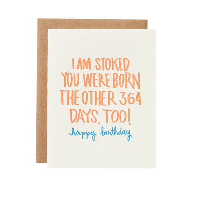 Stoked You Were Born Birthday Greeting Card