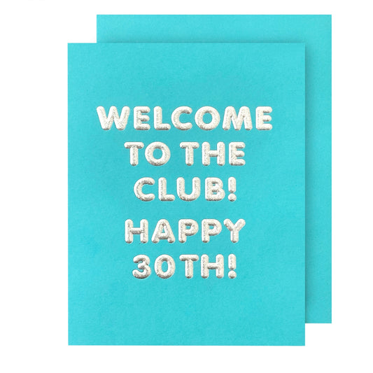 Welcome to the Club 30 Birthday Card