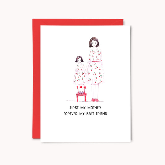 Mother First, Best Friends Forever Greeting Card