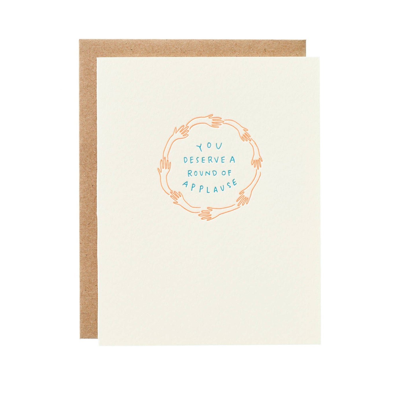 You Deserve A Round Of Applause Greeting Card