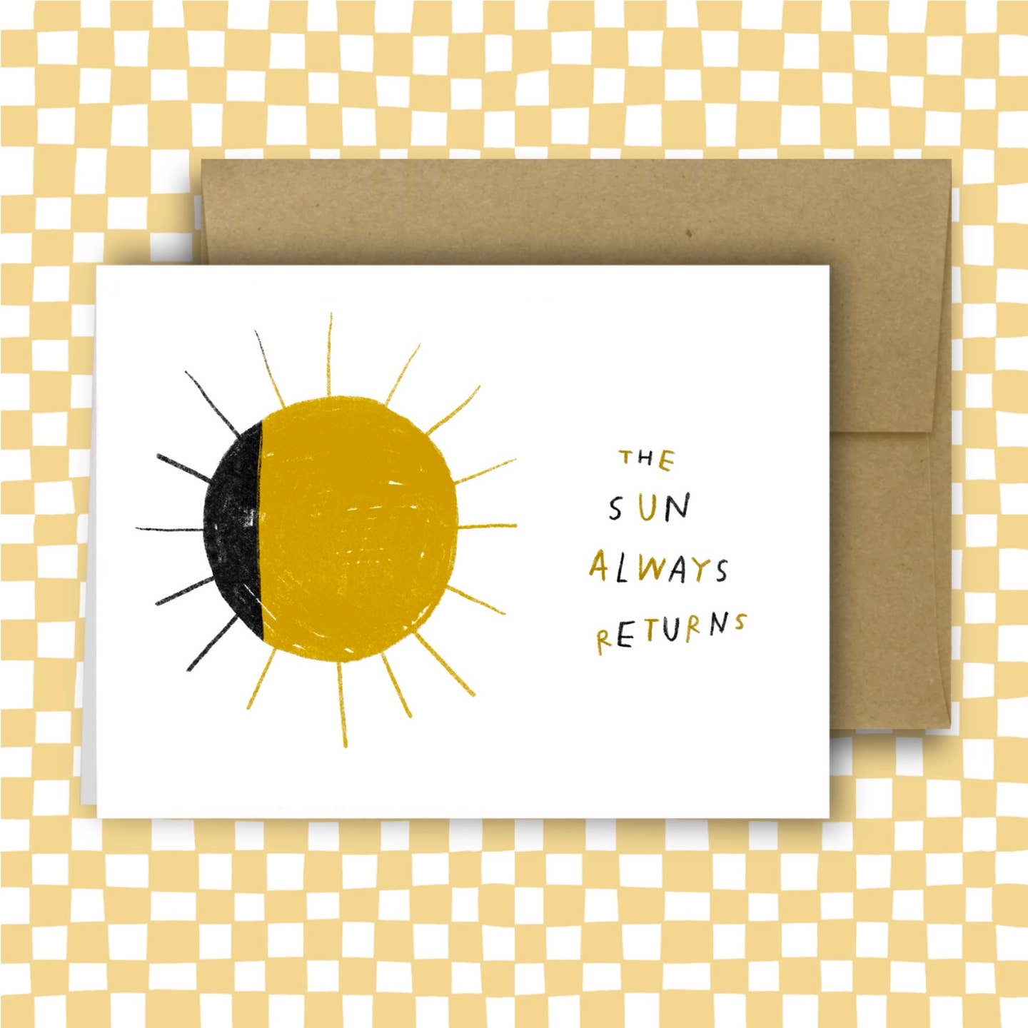 The Sun Always Returns Card