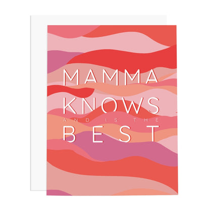 Mamma Knows Best Greeting Card