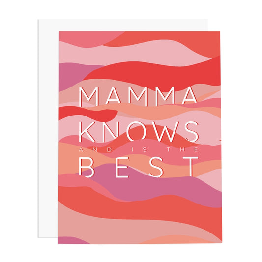 Mamma Knows Best Greeting Card