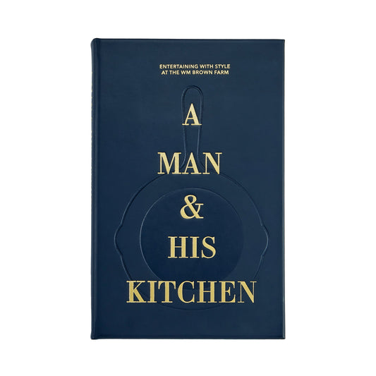 A Man & His Kitchen - Leather Bound