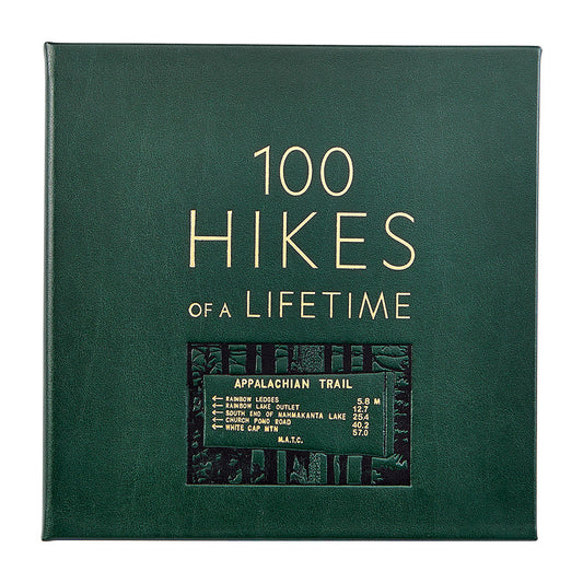 100 Hikes of a Lifetime - Leather Bound