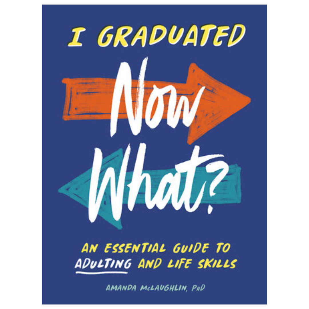 I Graduated: Now What?