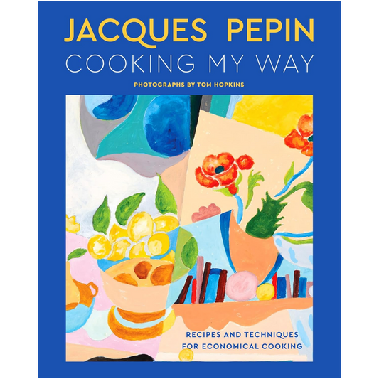 Jacques Pépin Cooking My Way