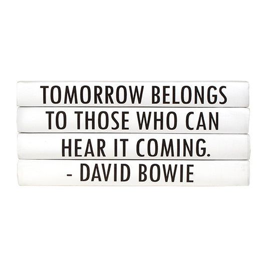 Tomorrow Belongs To Those Who Can Hear It Coming
