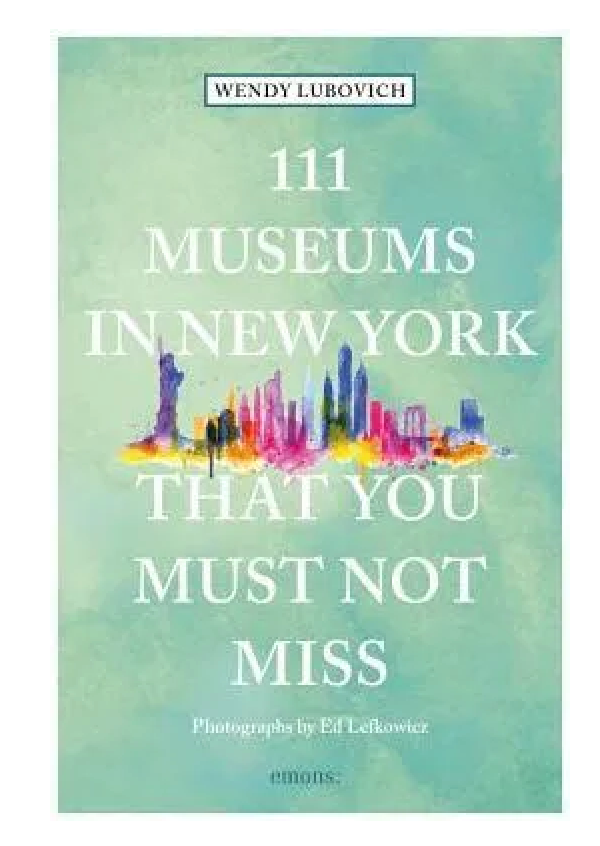 111 Museums in New York That You Must Not Miss