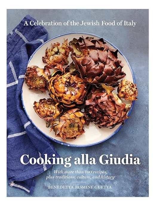 Cooking alla Giudia: A Celebration of the Jewish Food of Italy