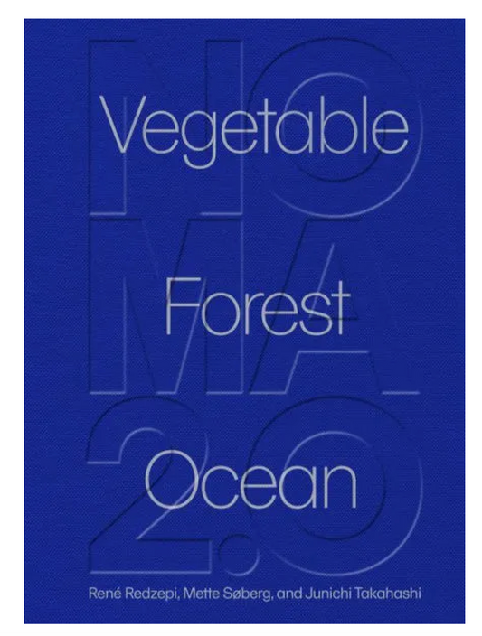 Noma 2.0 Vegetable Forest Ocean