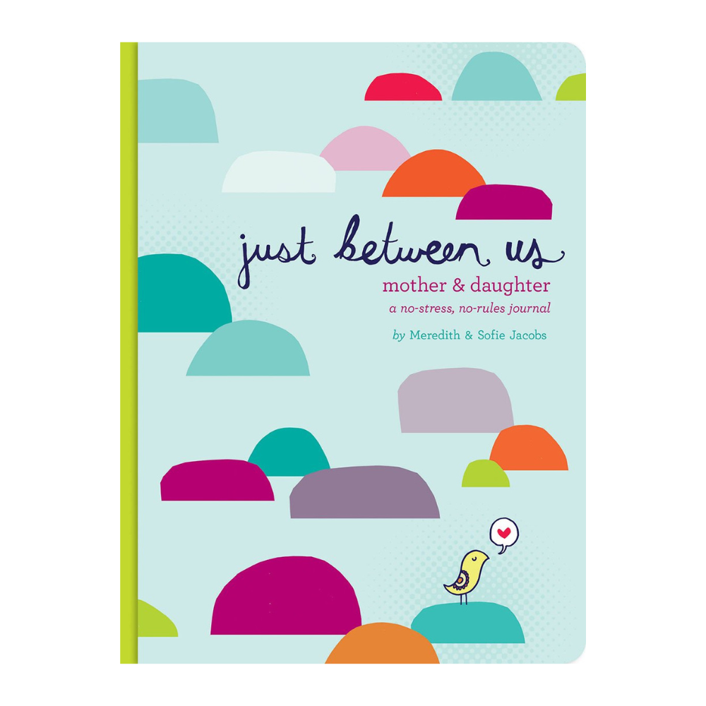 Just Between Us: Mother & Daughter Journal