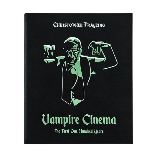 Vampire Cinema: The First One Hundred Years - Leather Bound