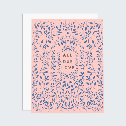 All Our Love Card