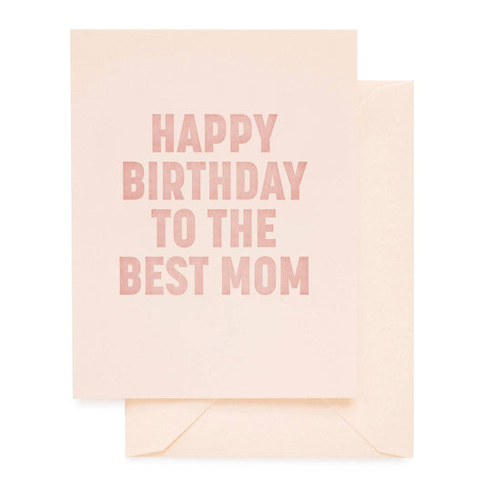HBD To the Best Mom Card