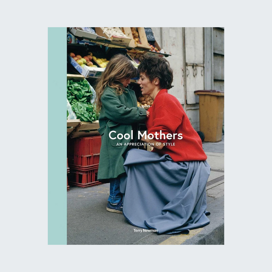 Cool Mothers: An Appreciation of Style
