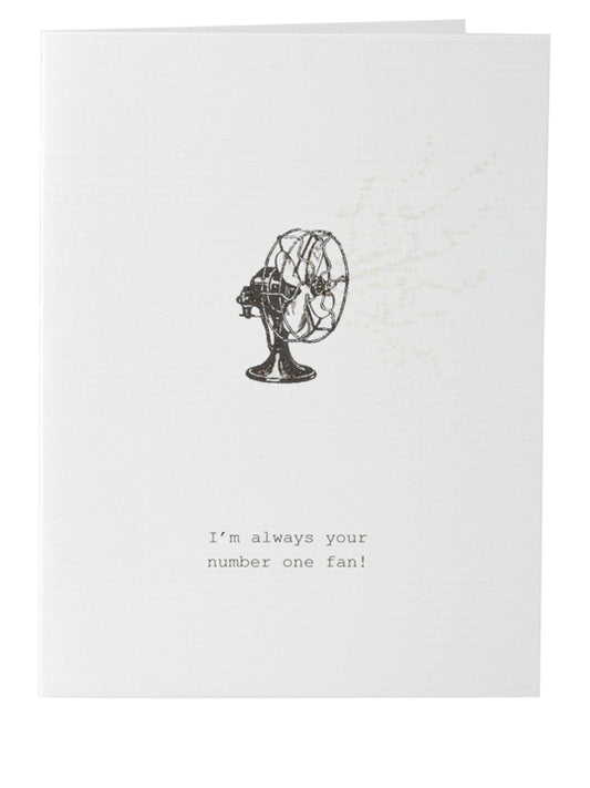 I'm Always Your Number One Fan Greeting Card