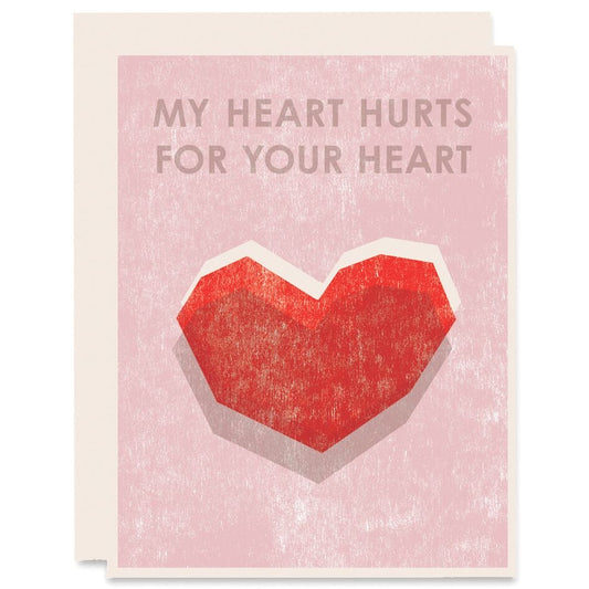 My Heart Hurts For Your Heart Card