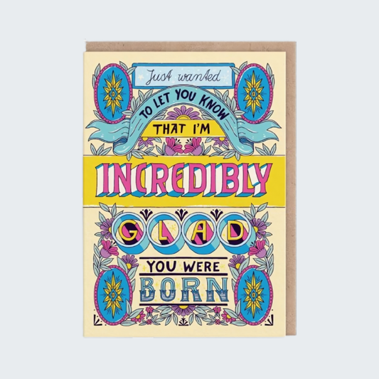 Glad You Were Born Card