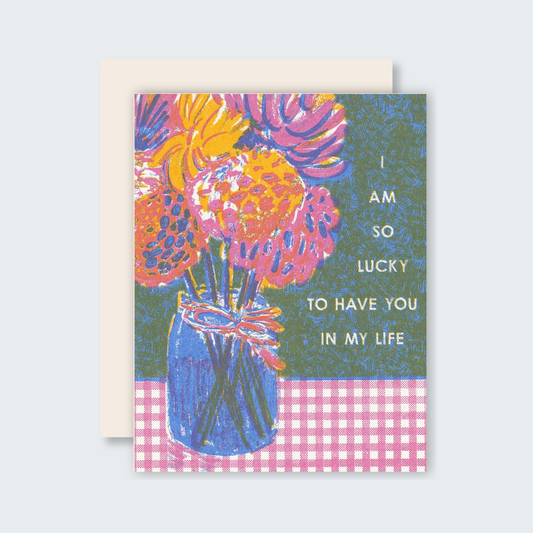 So Lucky To Have You Card