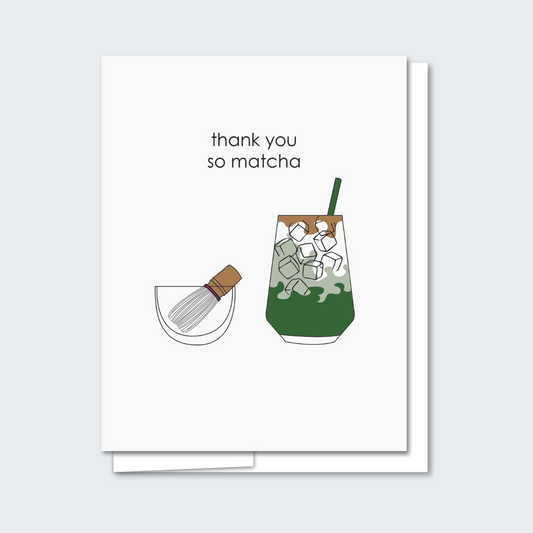 Thank You so Matcha Card