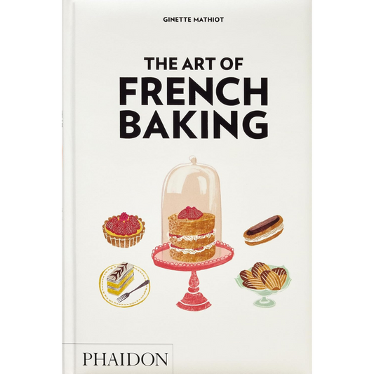 The Art of French Baking