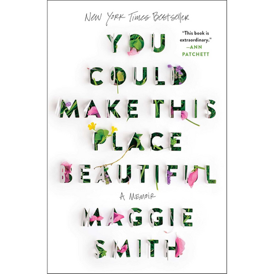 You Could Make This Place Beautiful