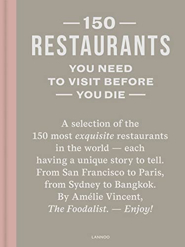 150 Restaurants You Need to Visit Before You Die